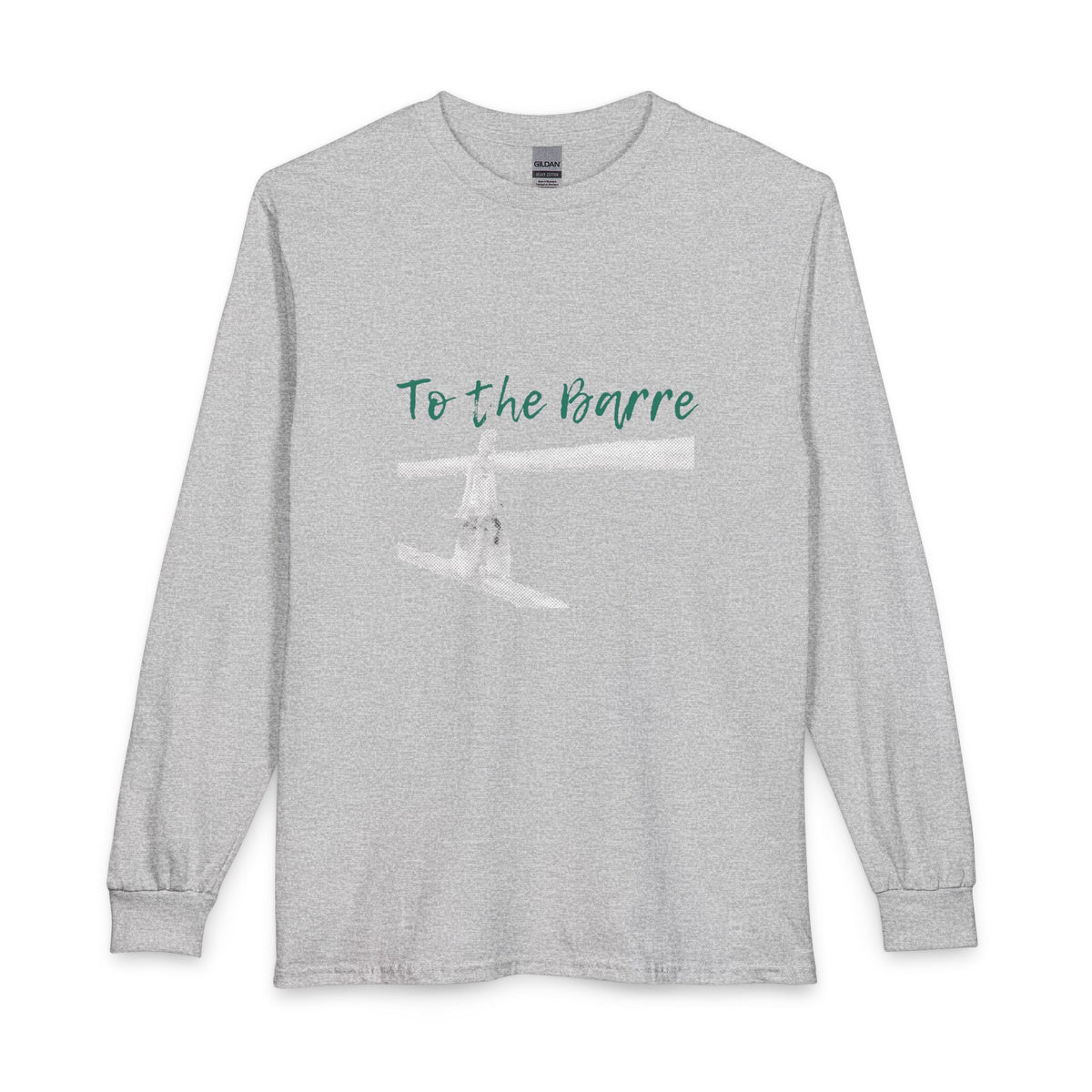 To The Barre Unisex Long Sleeve T-Shirt
