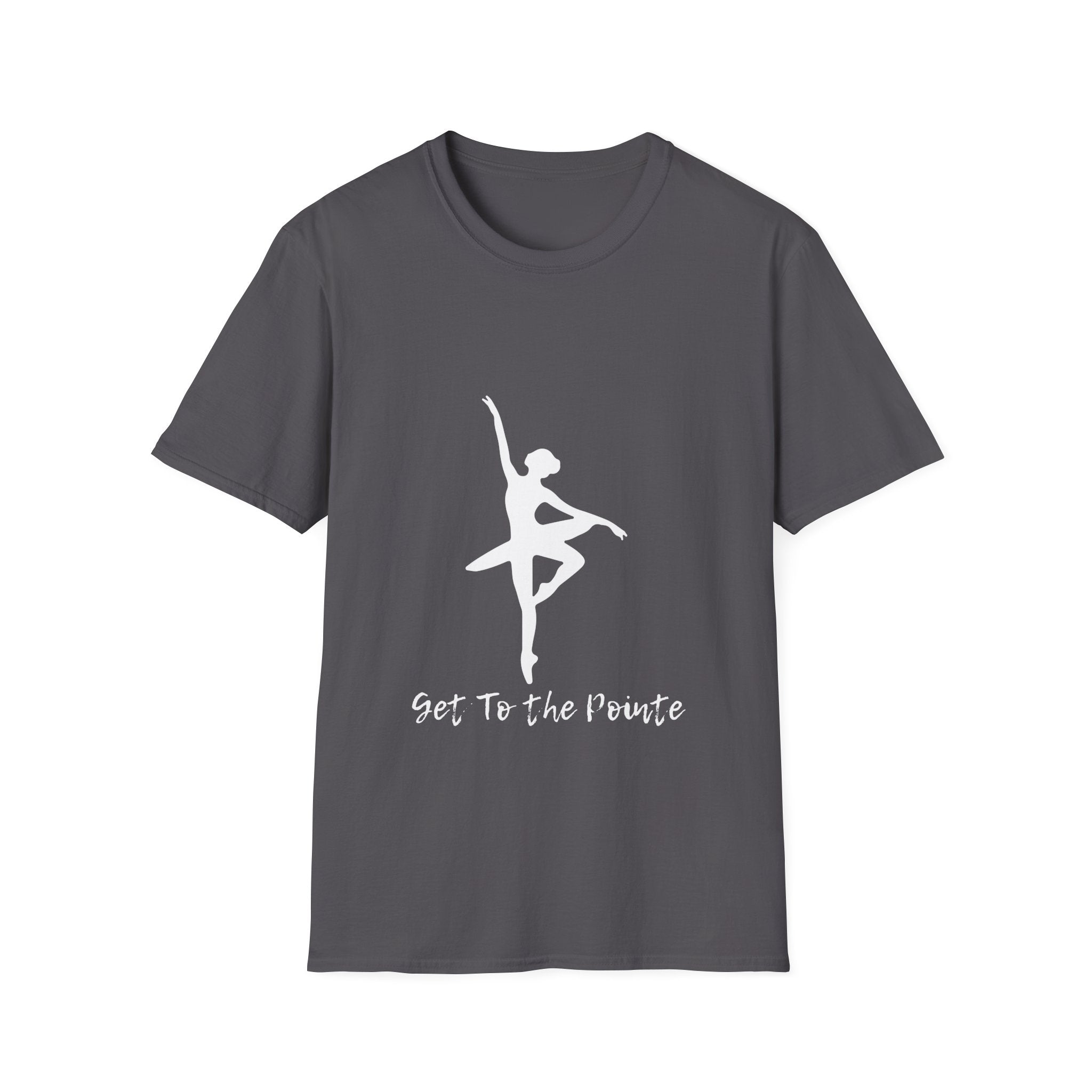 Get to the Pointe Tshirt